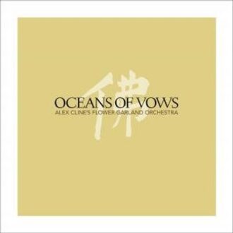 Alex Cline's Flower Garland Orchest - Oceans Of Vows