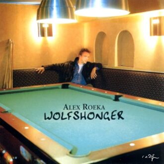 Alex Roeka - Wolfshonger