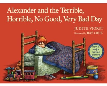 Alexander And The Terrible, Horrible, No Good, Very Bad Day - Judith Viorst