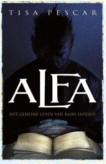 Alfa geheime leven van Radu Lupescu - eBook Tisa Pescar (9024560241)