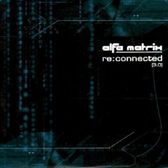 Alfa Matrix -  Re:Connected, 2 Cd + Dvd