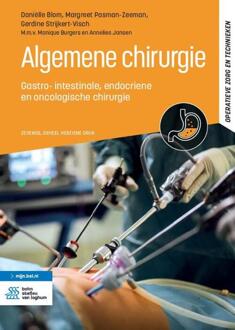 Algemene Chirurgie - Operatieve Zorg En Technieken - Daniëlle Blom