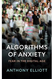 Algorithms Of Anxiety - Anthony (Flinders University) El