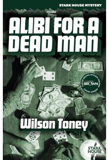 Alibi For A Dead Man - Wilson Toney
