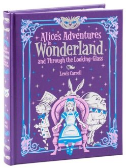 Alice's Adventures in Wonderland and Through the Looking Glass (Barnes & Noble Collectible Classics