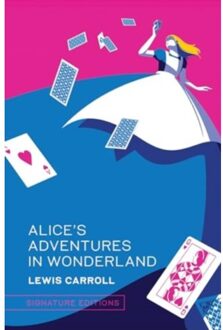 Alice's Adventures In Wonderland - Signature Editions - Lewis Carroll