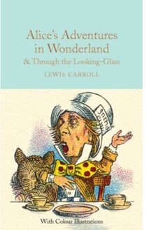Alice's Adventures in Wonderland & Through the Looking-Glass and What Alice Found There - Boek Lewis Carroll (1909621587)