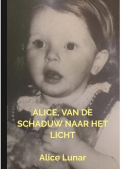 Alice, Van De Schaduw Naar Het Licht