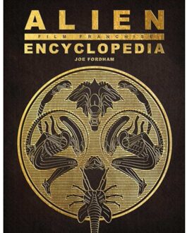 Alien Film Franchise Encyclopedia - Joe Fordham