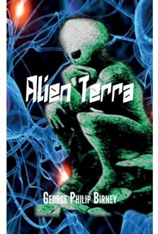 Alien Terra - George Philip Birney