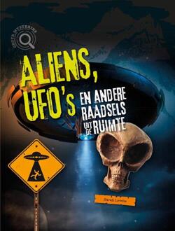 Aliens, Ufo's En Andere Raadsels Uit De Ruimte - Grote Mysteries - Sarah Levete