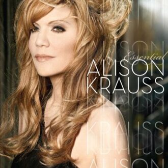 Alison Krauss - The Essential Alison Krauss