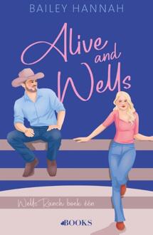 Alive and Wells -  Bailey Hannah (ISBN: 9789062224746)