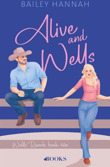 Alive and Wells -  Bailey Hannah (ISBN: 9789062227686)