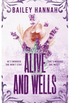 Alive And Wells - Wells Ranch - Bailey Hannah