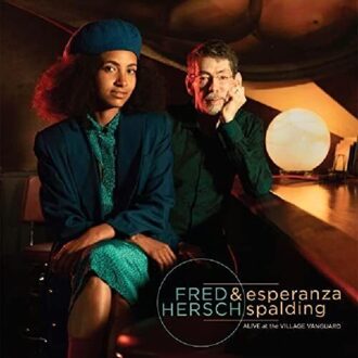 Alive At The Village Vanguard - Fred Hersch & Esperanza Spalding