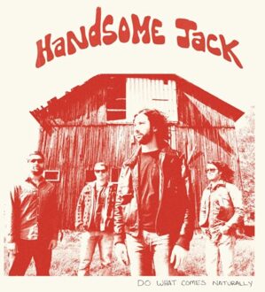 Alive Do What Comes Naturally - Handsome Jack