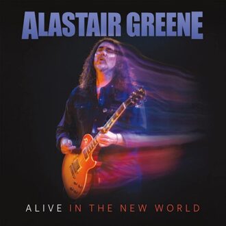 Alive In The New World - Alastair Greene