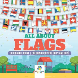 All About Flags Geography Boost Coloring Book For Girls And Boys - Educando Kids