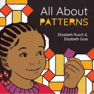 All About Patterns - All About Noticing - Elizabeth Rusch