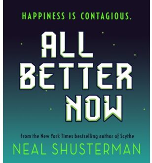All Better Now - Neal Shusterman