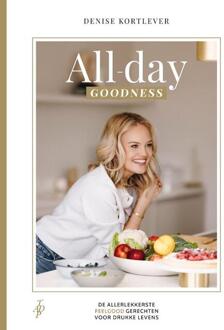 All-day goodness -  Denise Kortlever (ISBN: 9789090384016)