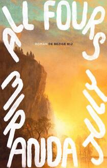 All fours -  Miranda July (ISBN: 9789403132341)
