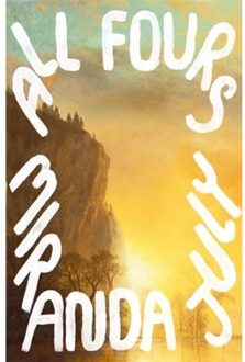 All Fours - Miranda July