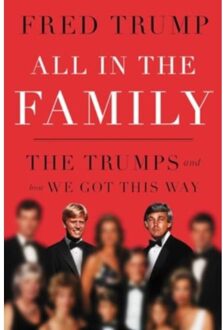 All In The Family - Fred C. Trump