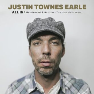 All In: Unreleased & Rarities - Justin Townes Earle