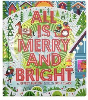 All Is Merry and Bright