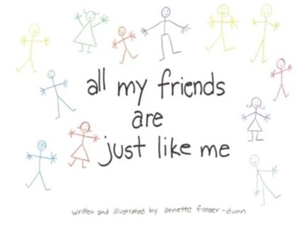 All My Friends Are Just Like Me - Fraser-Dunn, Annette