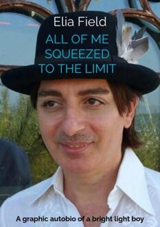 All of Me Squeezed to the Limit - Elia Field - ebook