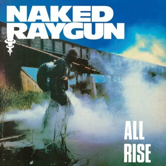All Rise - Naked Raygun