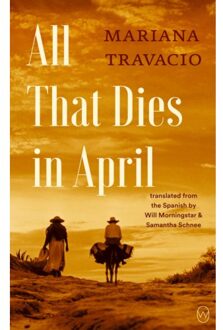 All That Dies In April - Mariana Travacio