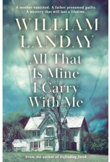 All That Is Mine I Carry With Me - William Landay