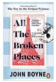 All The Broken Places - John Boyne