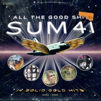 All The Good Shit: 14 Solid Gold Hits 2000 - 2008 - Sum 41