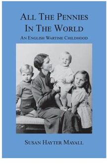All The Pennies In The World - Susan Hayter Mayall