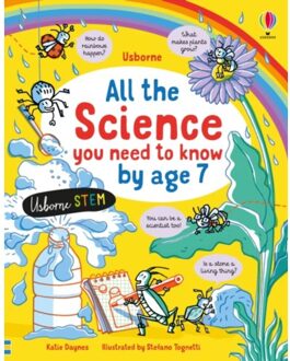 All The Science You Need To Know By Age 7 - All You Need To Know By Age 7 - Katie Daynes