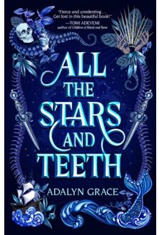 All The Stars And Teeth (02): All The Tides Of Fate - Adalyn Grace