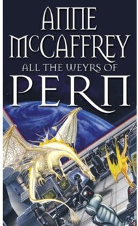 All The Weyrs Of Pern - The Dragon Books - Anne McCaffrey
