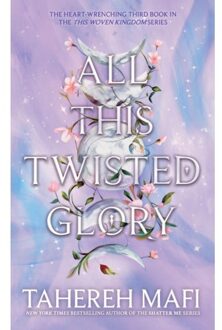 All This Twisted Glory - This Woven Kingdom - Tahereh Mafi