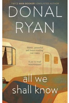 All We Shall Know - Donal Ryan