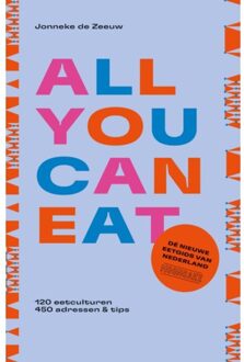 All You Can Eat - De Nieuwe Eetgids Van Nederland - Jonneke de Zeeuw