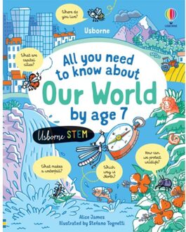 All You Need To Know About Our World By Age 7 - All You Need To Know By Age 7 - Alice James