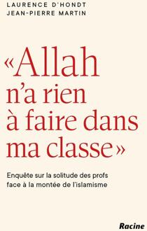 Allah n'a rien à faire dans ma classe -  Jean-Pierre Martin, Laurence d'Hondt (ISBN: 9789401443197)
