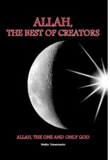 Allah, the best of creators - Boek Walter Tessensohn (9491026445)