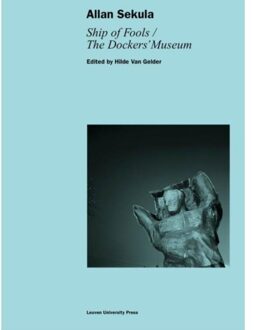 Allan Sekula ship of fools; the Dockers museum - Boek Universitaire Pers Leuven (9462700052)