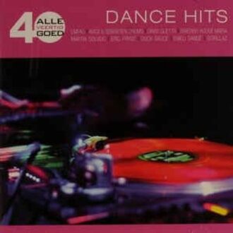 Alle 40 Goed - Dance Hits - V/a (various Artists)